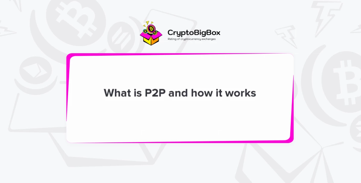What is P2P and how it works